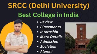 All About SRCC🔥  Best College in India😍  Placements Internship Review Details Courses Batch😱 [upl. by Dustman]