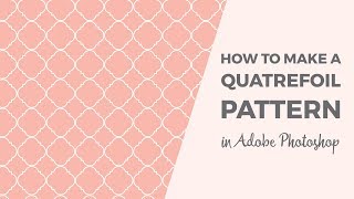 How to make a quatrefoil pattern in Photoshop [upl. by Nnateragram]