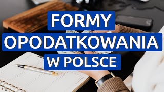 Formy Opodatkowania Działalności Gospodarczej w Polsce  Jaki Podatek Płaci Przedsiębiorca [upl. by Enairb341]