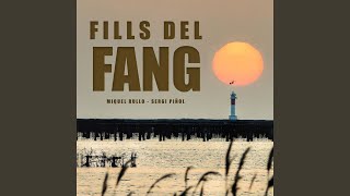 Fills Del Fang [upl. by Noletta]