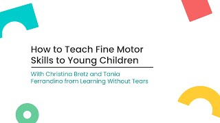 How to Teach Fine Motor Skills to Young Children [upl. by Terrence]