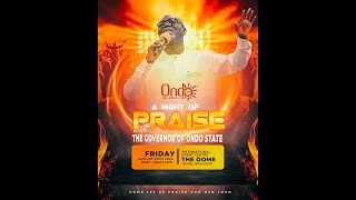 A NIGHT OF PRAISE WITH GOVERNOR OF ONDO STATE [upl. by Yslehc7]