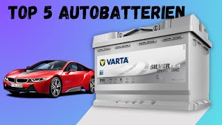 Top 5 Beste Autobatterien im Test amp Vergleich 2024 [upl. by Seely]