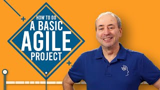 Agile 101 How to do a Basic Agile Project [upl. by Duntson913]