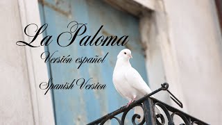 La Paloma Nana Mouskouri Cover [upl. by Ynaffet215]