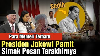 Sedih Jokowi Pamit Pesan Terakhirnya Bikin Nangis [upl. by Tirma]