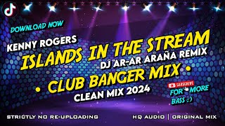 Islands in the stream  Club Banger Mix  Clean Mix Dj ArAr Araña Official 2024 [upl. by Minerva]