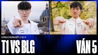 T1 vs BLG  Ván 5  CKTG 2024  Chung Kết  02112024 [upl. by Guildroy]