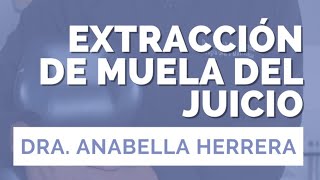 Extracción de muelas del juicio  Dra Anabela Herrera Cirujano MAxilofacial [upl. by Mae377]