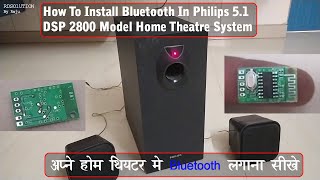 How To Install Bluetooth In Philips Home Theatre System  Philips 51 DSP 2800 Model Bluetooth [upl. by Jenilee723]