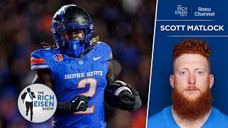 Boise State Alum Scott Matlock on Austin Jeanty’s Heisman Hopes  The Rich Eisen Show [upl. by Dino]