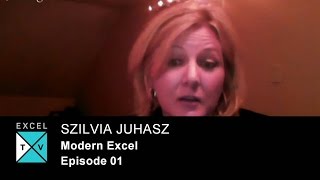 Excel TV Full Episode 001  Modern Excel with Szilvia Juhasz [upl. by Rehpotsihrc]