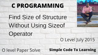 Write a C program to find size of structure without using sizeof operator Hindi [upl. by Tchao110]