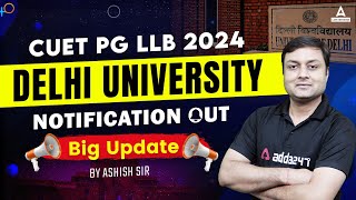 CUET PG LLB 2024 Notification Out 📑 Delhi University 🔥  CUET PG LLB 2024 Application Form [upl. by Routh]