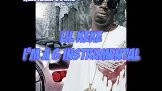 Lil Keke  Im A G Instrumental [upl. by Alyel970]