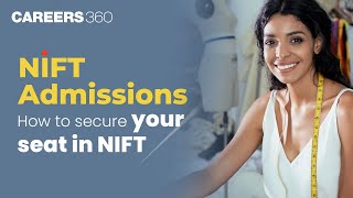 How to get admission in NIFT  Step by step guide for NIFT admission [upl. by Wellesley]