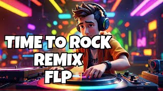 Time To Rock Remix  Dj Gibz Music  FL Studio Project File [upl. by Lantha713]