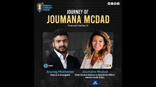 Journey of Joumana Mcdad Chief Service Delivery amp Experience Officer  Marine Credit Union [upl. by Yarled]