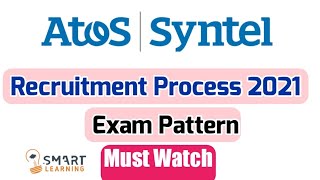 Atos Syntel Recruitment Process 2021  Atos Syntel Latest Exam Pattern 2021  Smart Learning [upl. by Eenhpad]