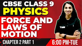 CBSE Class 9 Physics  Force and Laws of Motion Part 1  Chapter 2  Exam Winner [upl. by Eecats]