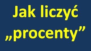 Jak obliczać procenty [upl. by Illek471]