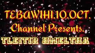 Vensanga Tleitir hmeltha LYRICS Video [upl. by Southard]