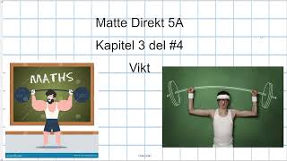 Matte Direkt 5A Kapitel 3 del 4 Vikt [upl. by Petra]