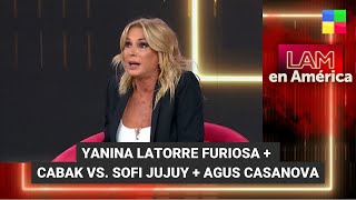 Yanina Latorre furiosa  Cabak vs Sofi Jujuy  Agus Casanova  LAM  Programa completo 271123 [upl. by Gennaro]