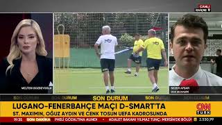 Lugano  Fenerbahçe Maçı Öncesi İsviçreden Son Gelişmeler [upl. by Cavuoto]