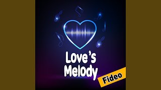 Loves Melody [upl. by Nerwal]