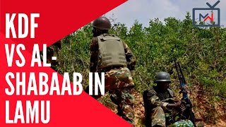 Watch how KDF officers stormed Lamu after Alshabaab attacks [upl. by Belmonte]