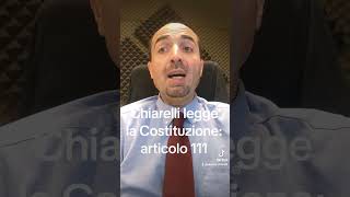 Chiarelli legge la Costituzione articolo 111 [upl. by Zinn765]