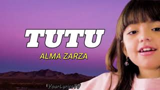 Alma Zarza  Tutu Lyrics  Tiktong Song [upl. by Uolyram]