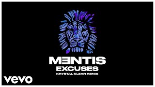 MENTIS  Excuses Krystal Klear Remix  Official Audio ft Kate Wild [upl. by Ainaled918]