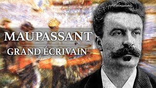 Guy de Maupassant  Grand Ecrivain 18501893 [upl. by Weir]