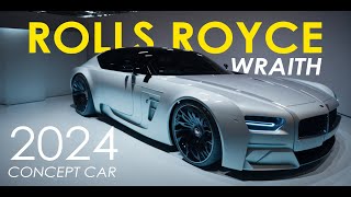 Rolls Royce Wraith 2024 Concept Car AI Design [upl. by Edmee]