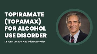 Topiramate Topamax For Alcohol Addiction  Dr John Umhau Addiction Specialist [upl. by Fenn653]