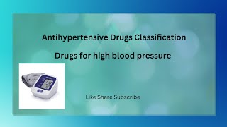 Antihypertensive Drugs Classification  Drugs for high blood pressure [upl. by Nyvar]