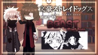 BSD react to Beast Universe part two  Spoilers  noncanon  no ships [upl. by Kendy]