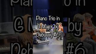 Piano Trio in G Major by Debussy 610 Recording violin classical music cello piano shorts [upl. by Hochman]