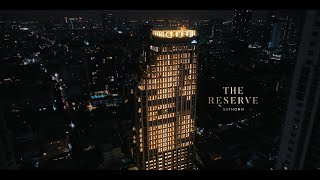 THE RESERVE SATHORN  RESERVE WHERE YOU DESERVE [upl. by Yntrok]