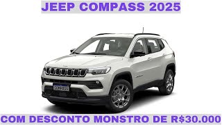 Jeep Compass 2025 com desconto de R 30000 Aproveite até novembro [upl. by Salchunas]