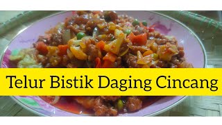 Cara masak Telur Bistik Daging Cincang  Mudah menuramadan [upl. by Annovad]