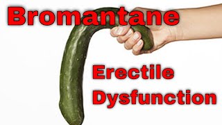 Bromantane Erectile Dysfunction [upl. by Mclyman24]