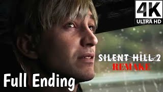 SILENT HILL 2 REMAKE  Final Part FULL Gameplay Walkthrough 4K ULTRA HDR 60FPS No Commentary [upl. by Barsky]