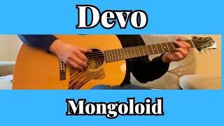 Devo  Mongoloid  Fingerstyle Guitar Cover  TAB AVAILABLE [upl. by Ddej]