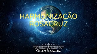 Harmonização Rosacruz [upl. by Sev]