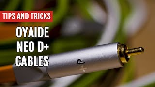 Oyaide Neo D Cables  Tips and Tricks [upl. by Schaaff498]