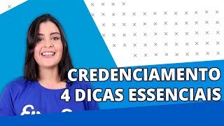 Credenciamento 4 dicas essenciais [upl. by Siroval419]