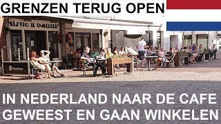 GRENZEN TERUG OPEN amp CAFE GEWEEST IN NEDERLAND NA DE 1STE DAG OPHEFFING HORECA CORONAVIRUS LOCKDOWN [upl. by Electra74]